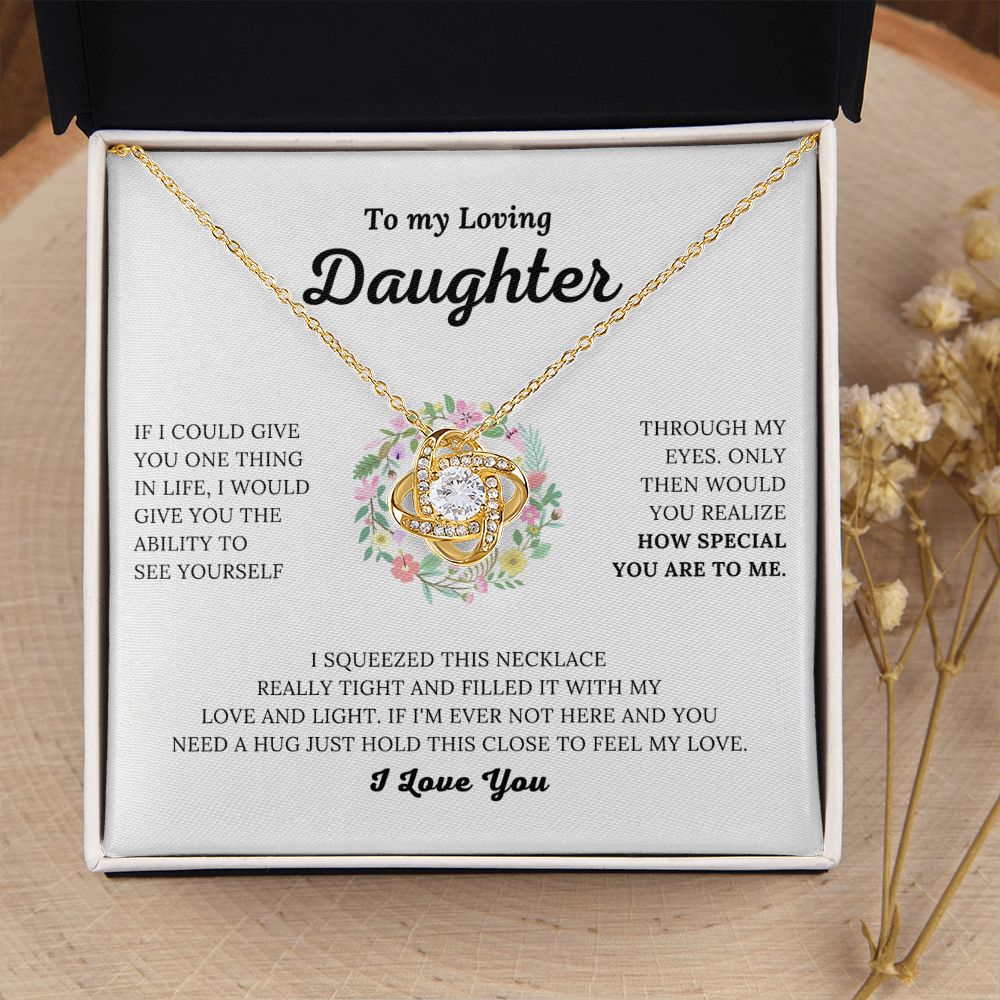 To My Loving Daughter - How Special You Are To Me - Love Knot Necklace