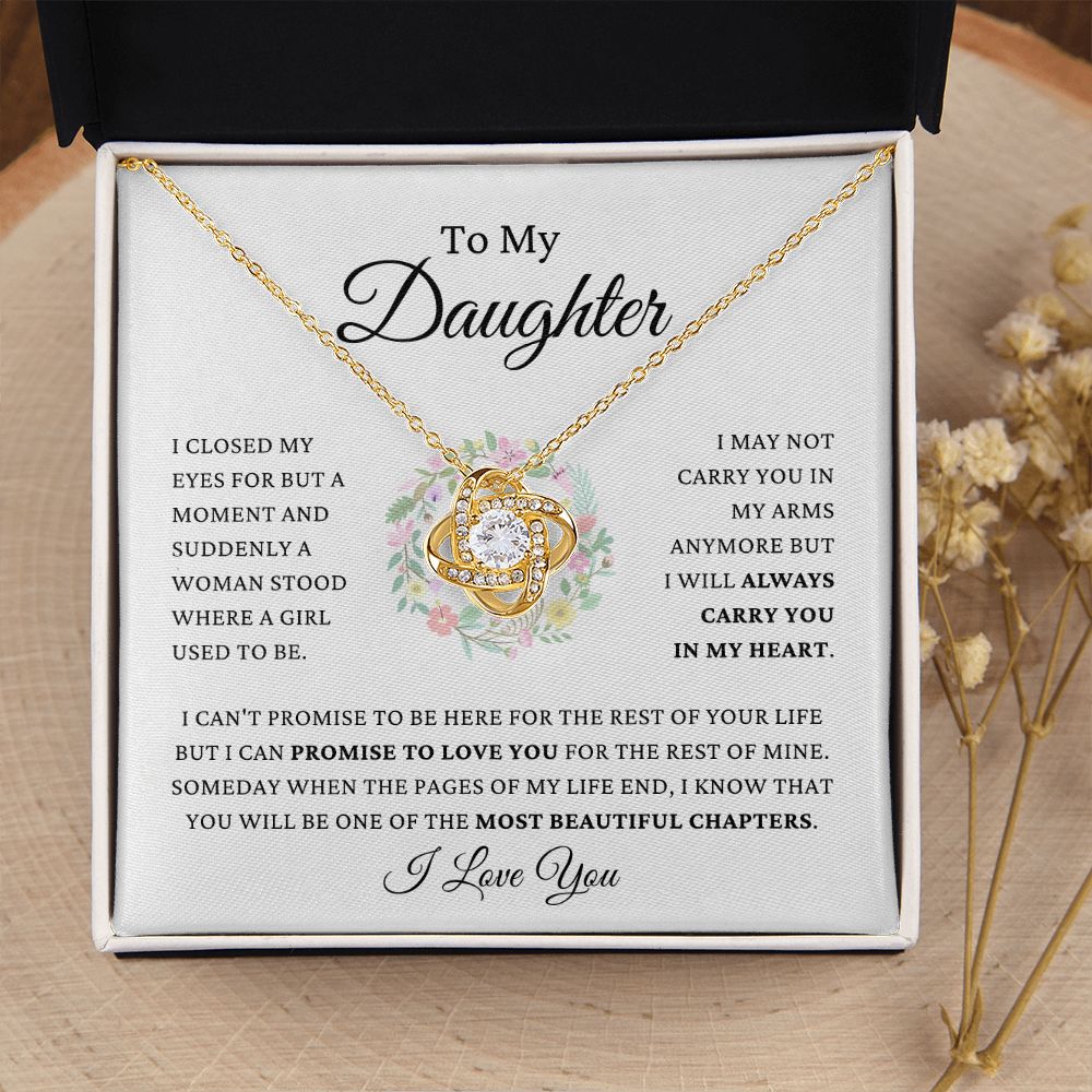 To My Daughter - Always Carry You In My Heart - Love Knot
