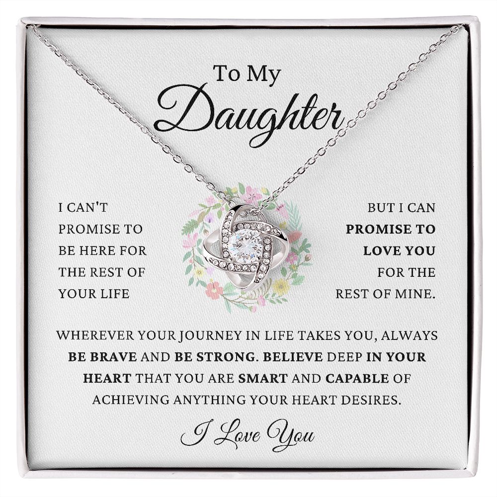 To My Daughter - Promise To Love You - Be Brave & Strong - Love Knot Necklace