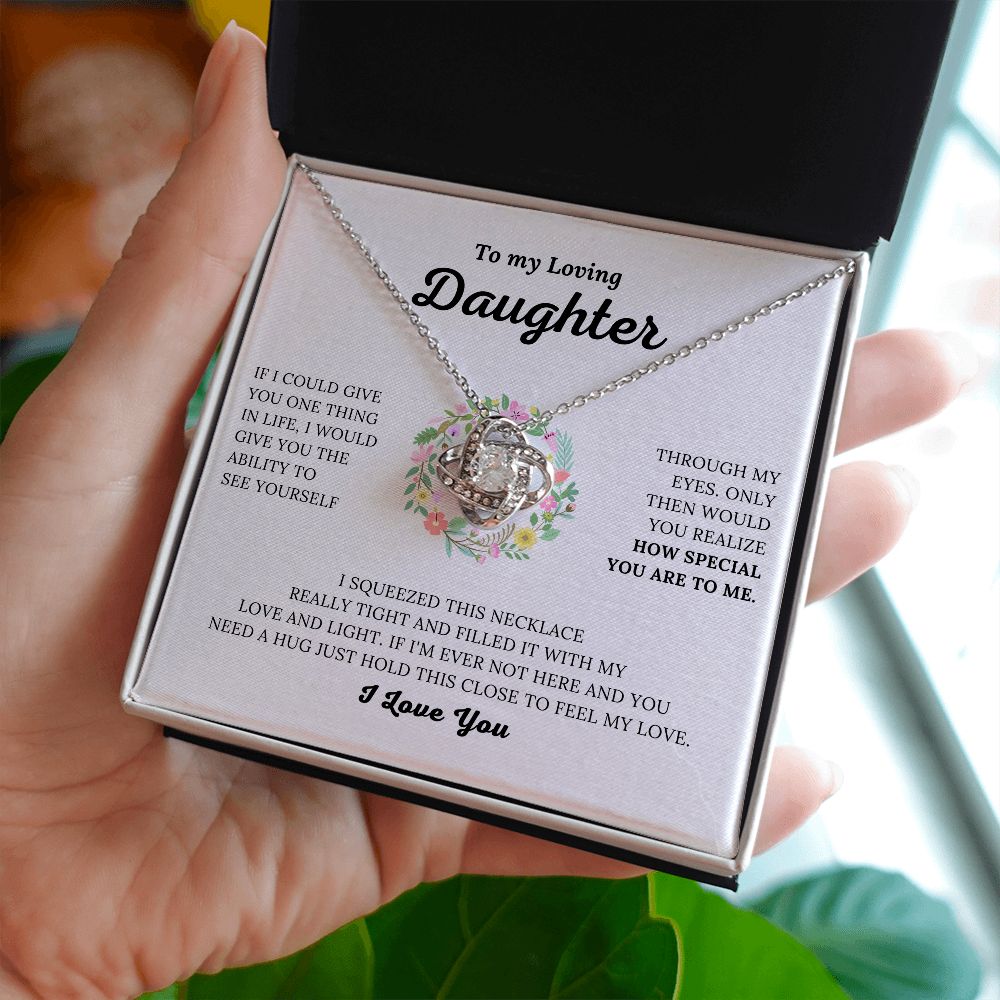 To My Loving Daughter - How Special You Are To Me - Love Knot Necklace