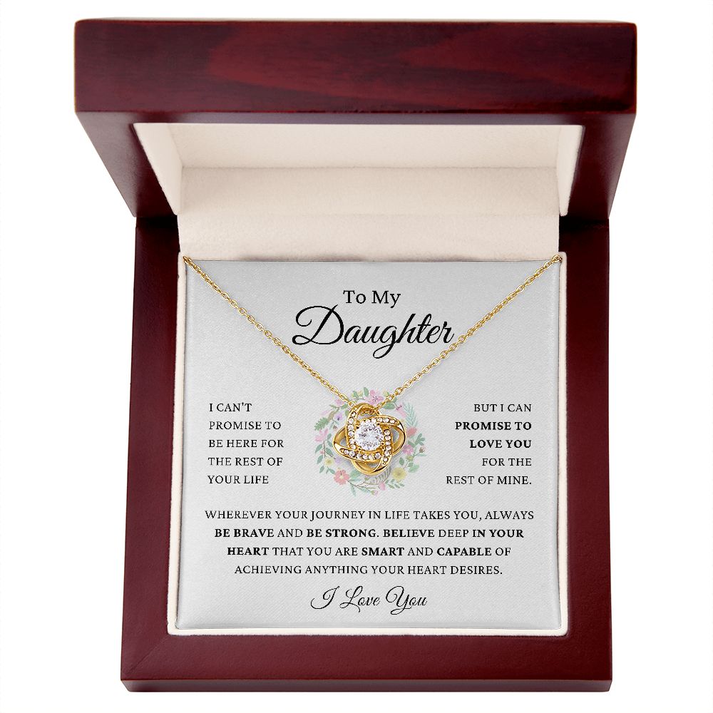 To My Daughter - Promise To Love You - Be Brave & Strong - Love Knot Necklace