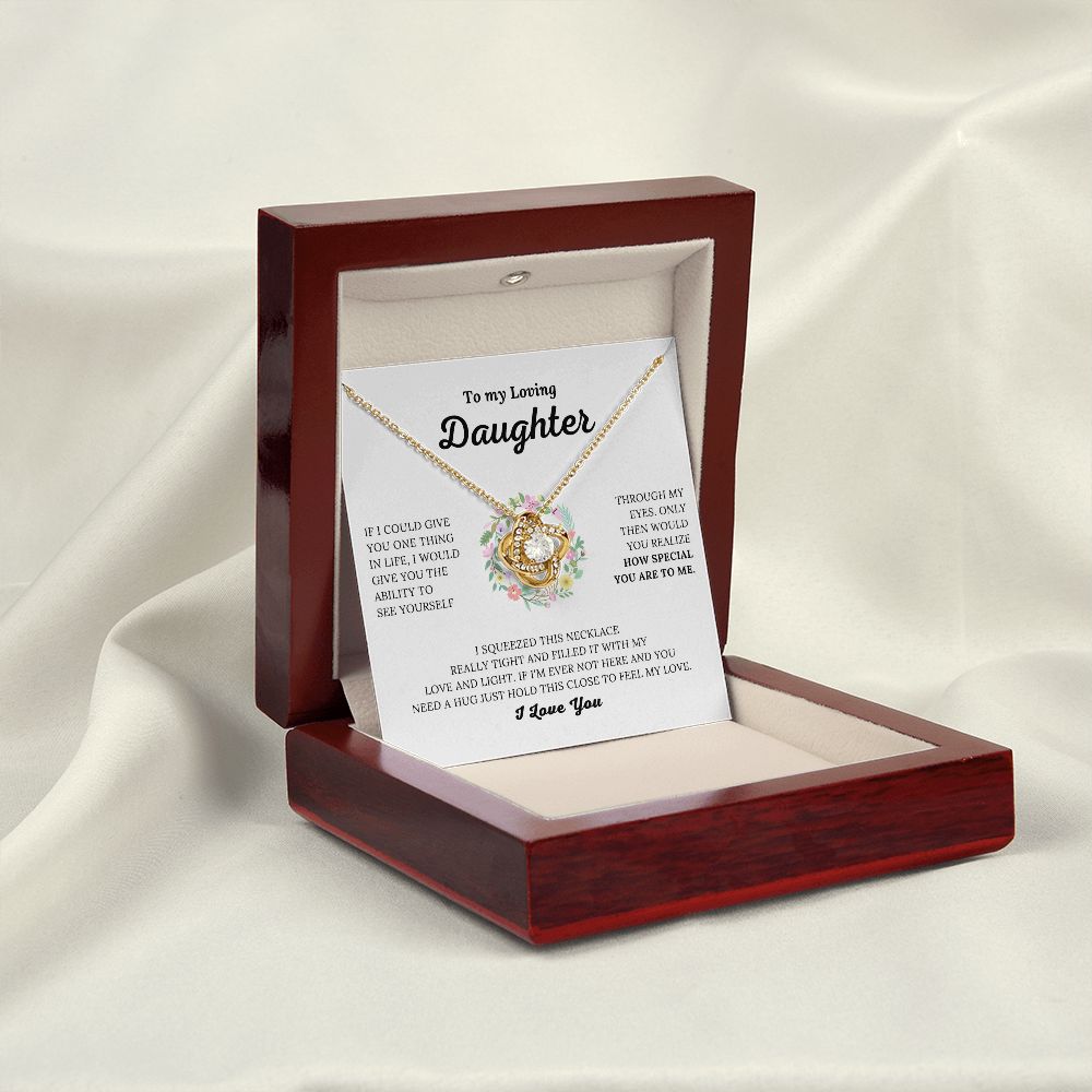 To My Loving Daughter - How Special You Are To Me - Love Knot Necklace