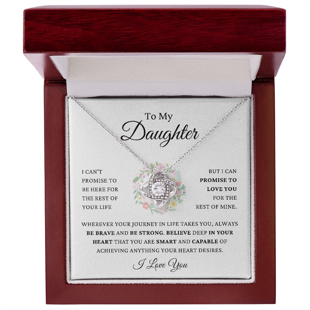 To My Daughter - Promise To Love You - Be Brave & Strong - Love Knot Necklace