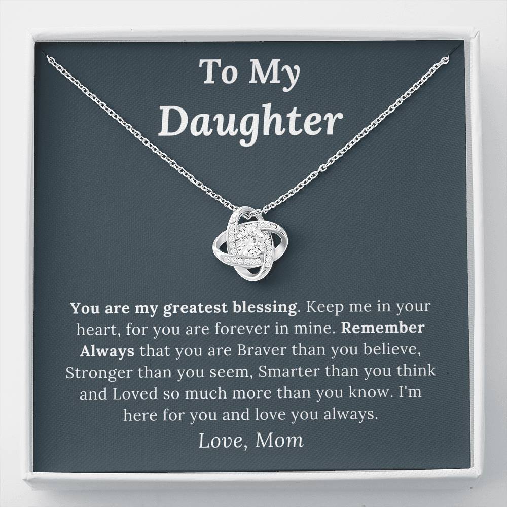 To My Daughter Love Mom - My Greatest Blessing - Love Knot Necklace