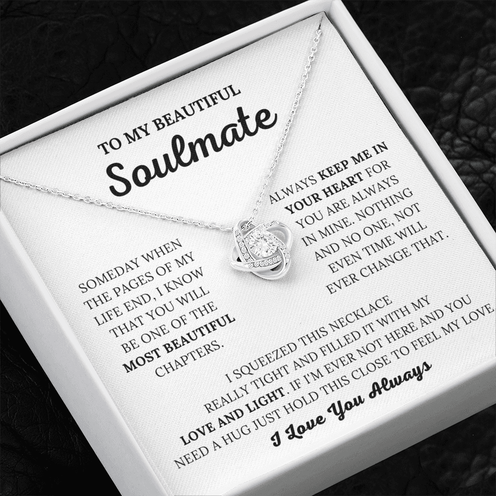 To My Beautiful Soulmate - Keep Me In Your Heart - Love Knot Necklace