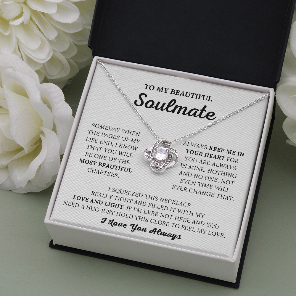 To My Beautiful Soulmate - Keep Me In Your Heart - Love Knot Necklace