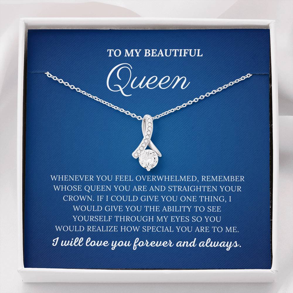 To My Beautiful Queen - Alluring Beauty Necklace