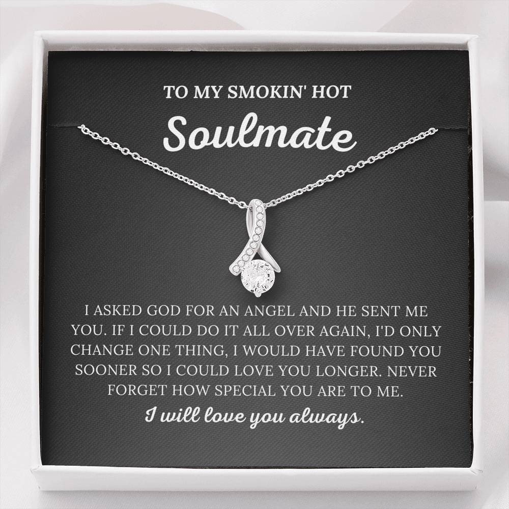 To My Smokin' Hot Soulmate - My Angel - Alluring Beauty Necklace