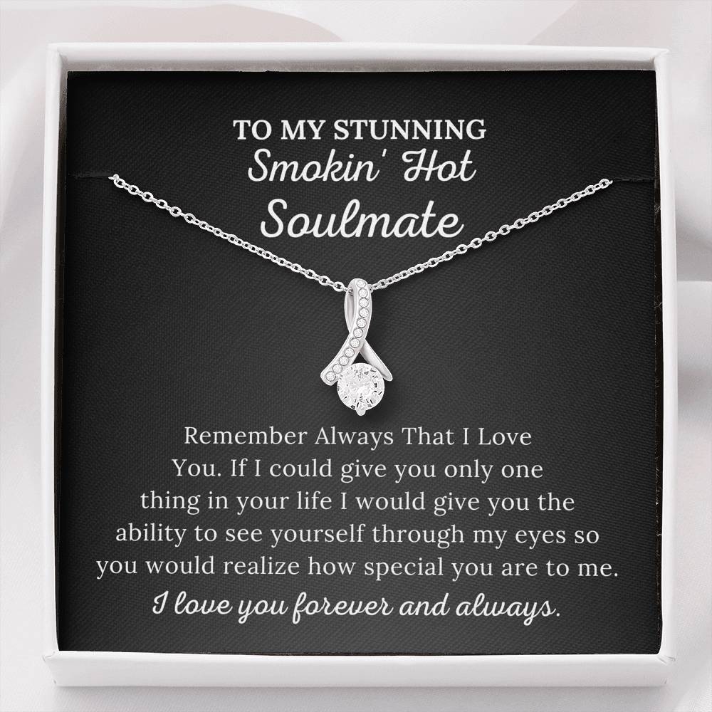 To My Soulmate - How Special You Are To Me - Alluring Beauty Necklace