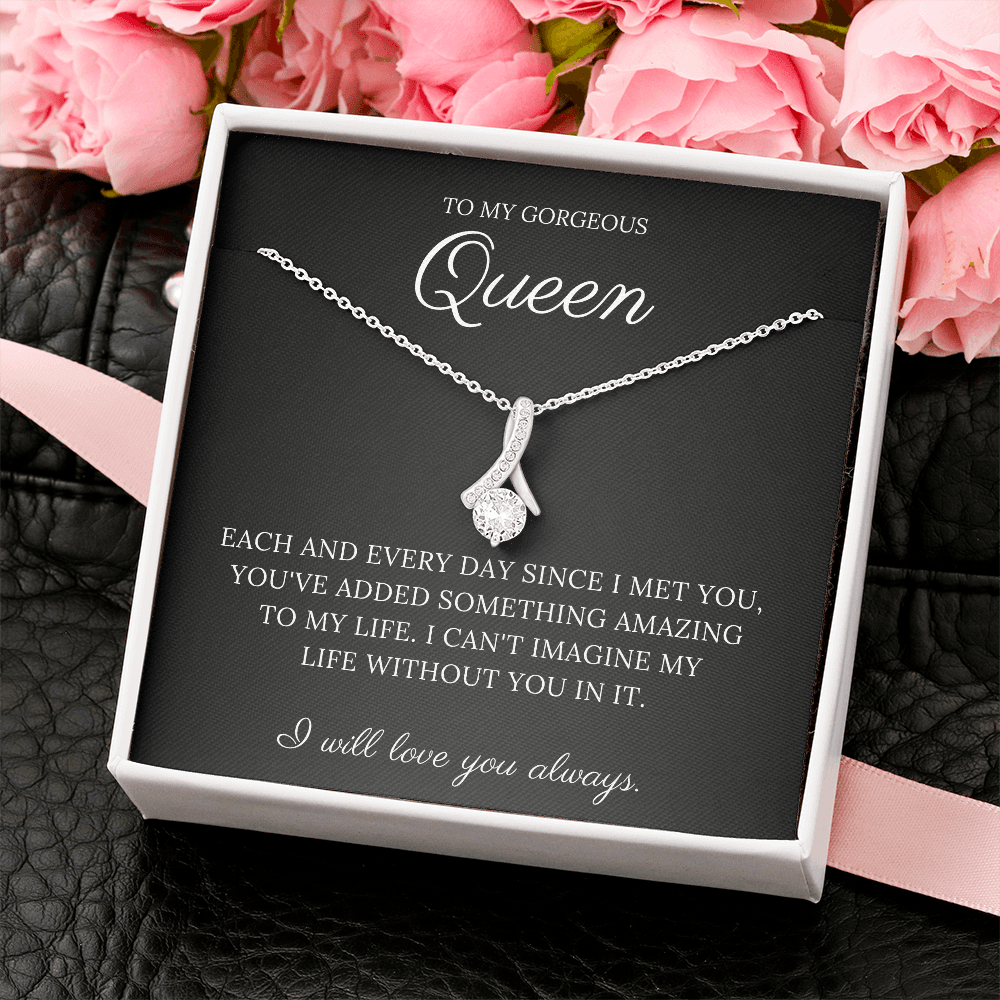 To My Gorgeous Queen - Alluring Beauty Necklace
