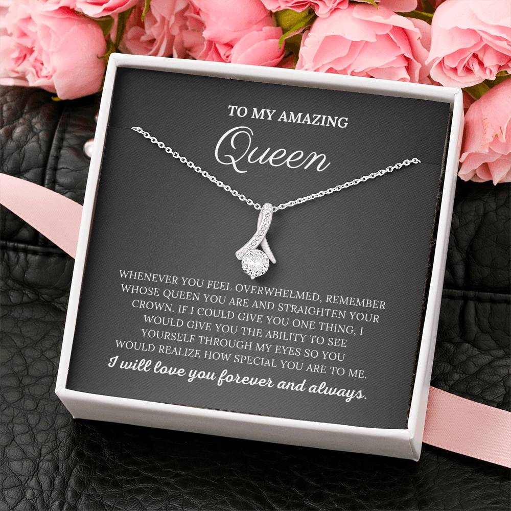 To My Amazing Queen