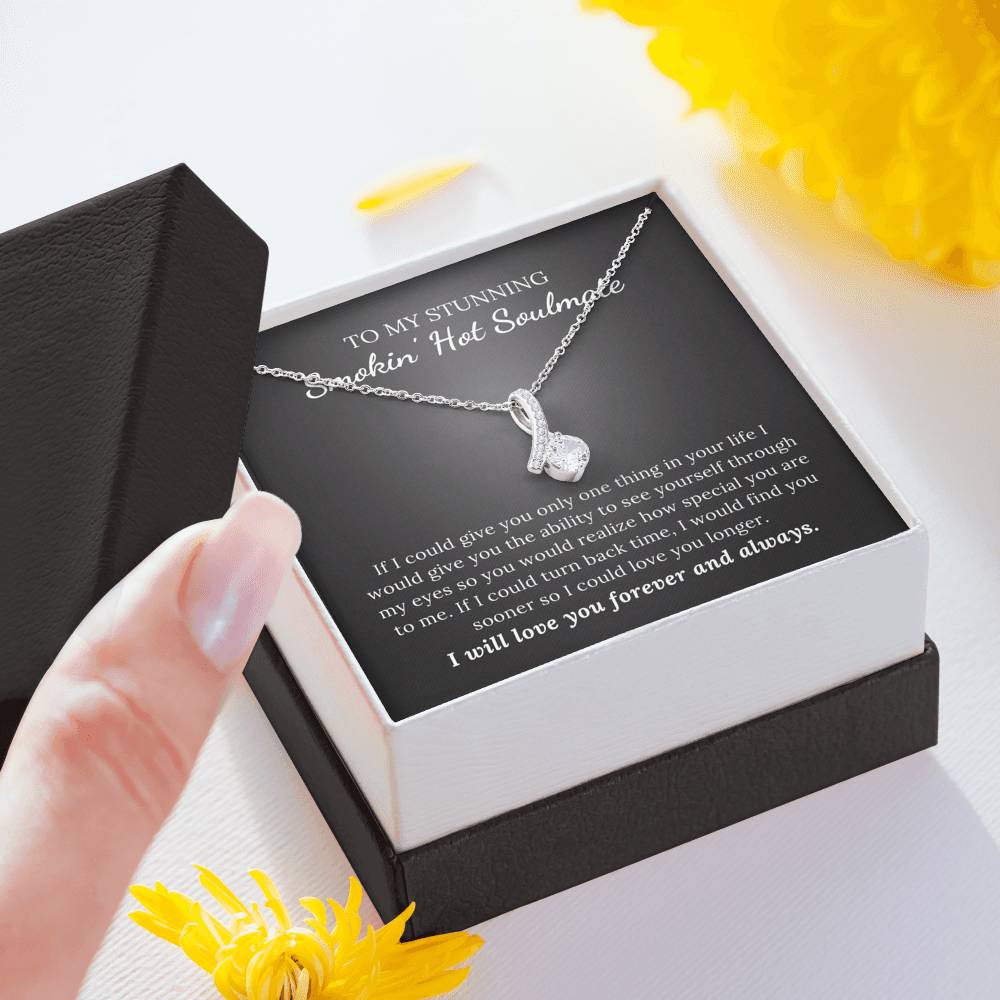 To My Soulmate - I Love You Forever and Always - Alluring Beauty Necklace