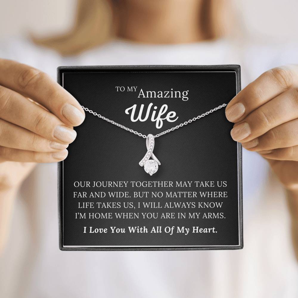 To My Amazing Wife - Love You Will All Of My Heart