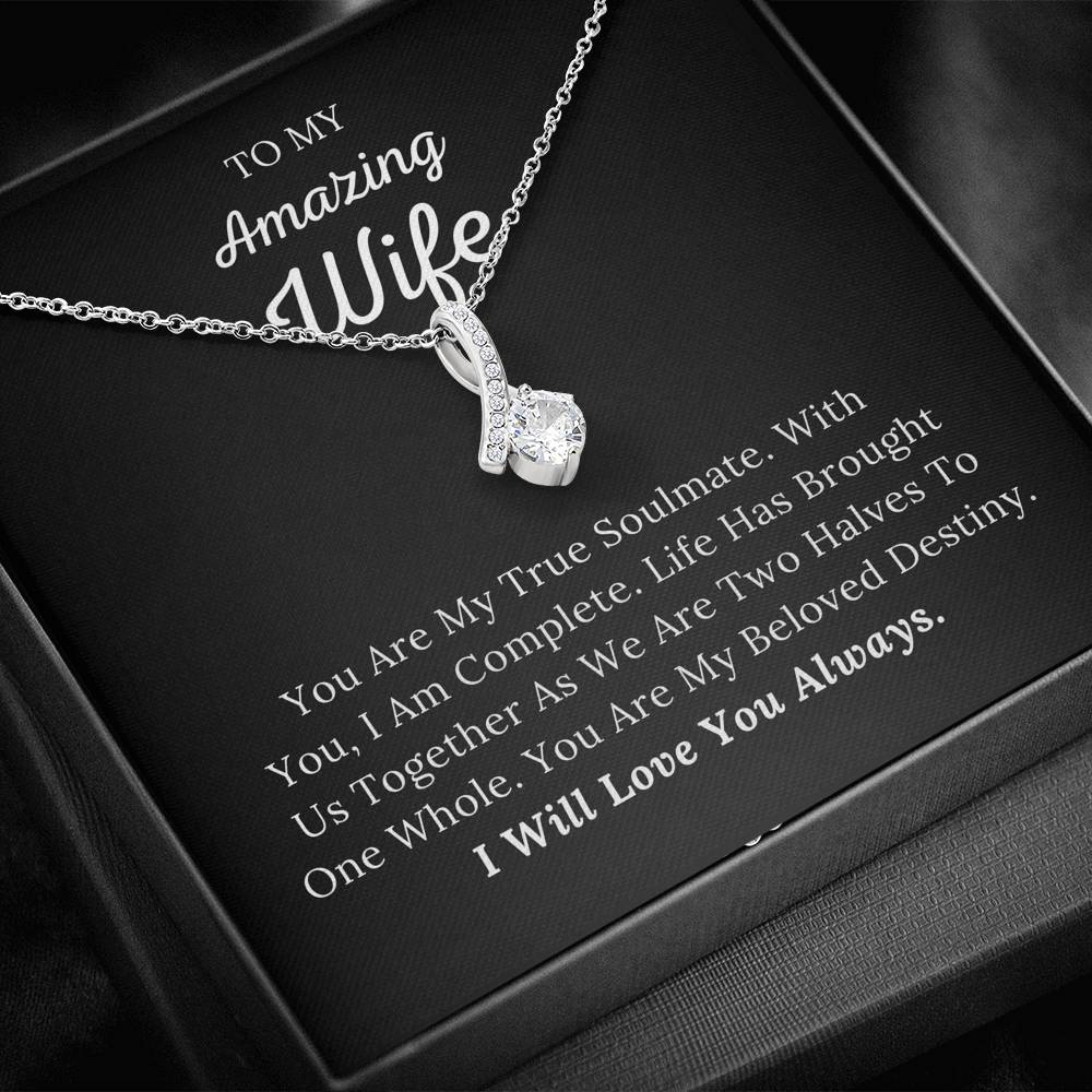 To My Amazing Wife - My True Soulmate