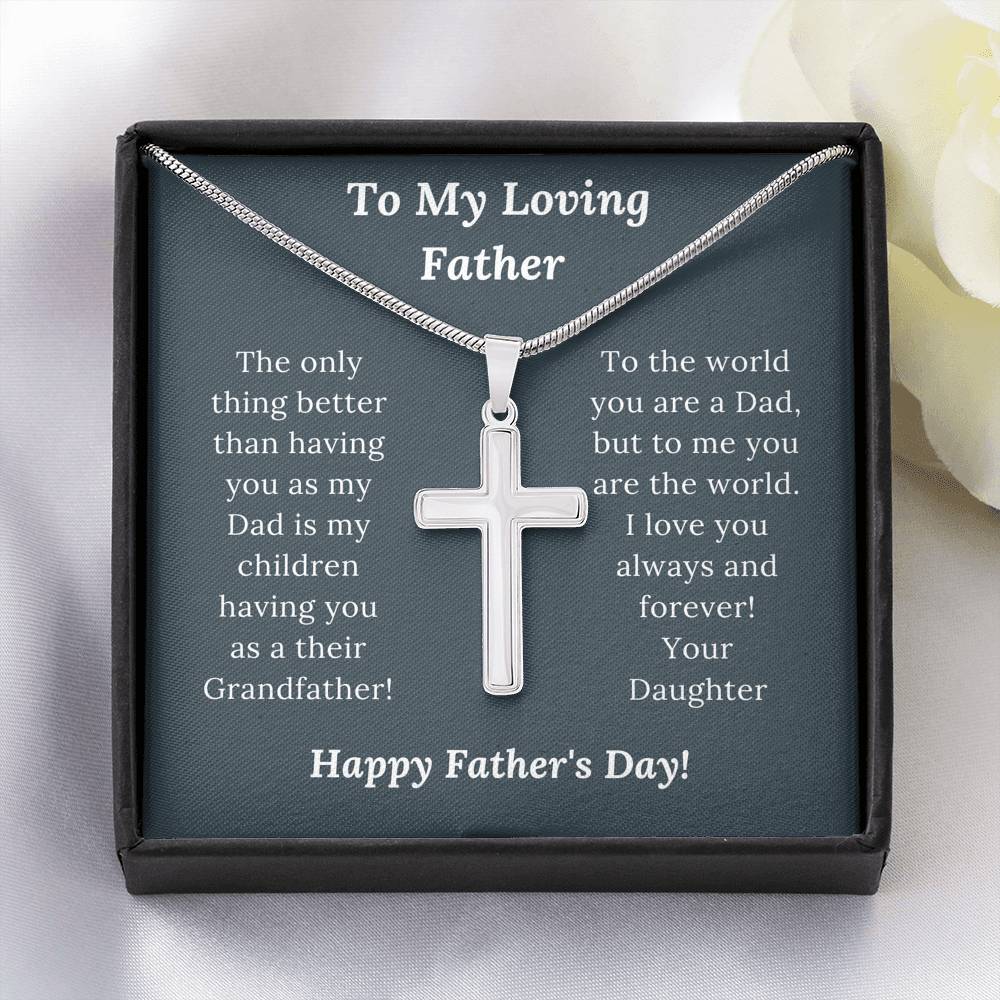 Father's Day Gift - Loving Father Love Daughter - Artisan Crafted Cross Necklace