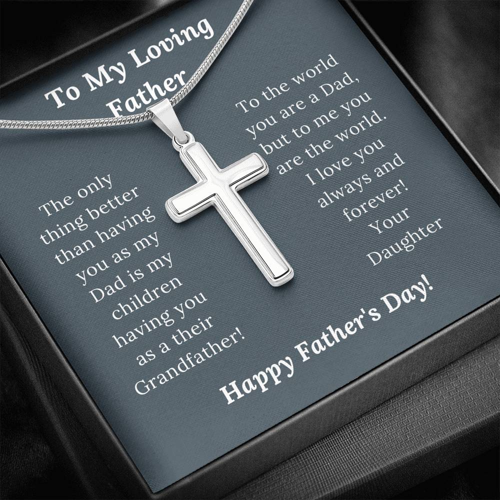 Father's Day Gift - Loving Father Love Daughter - Artisan Crafted Cross Necklace