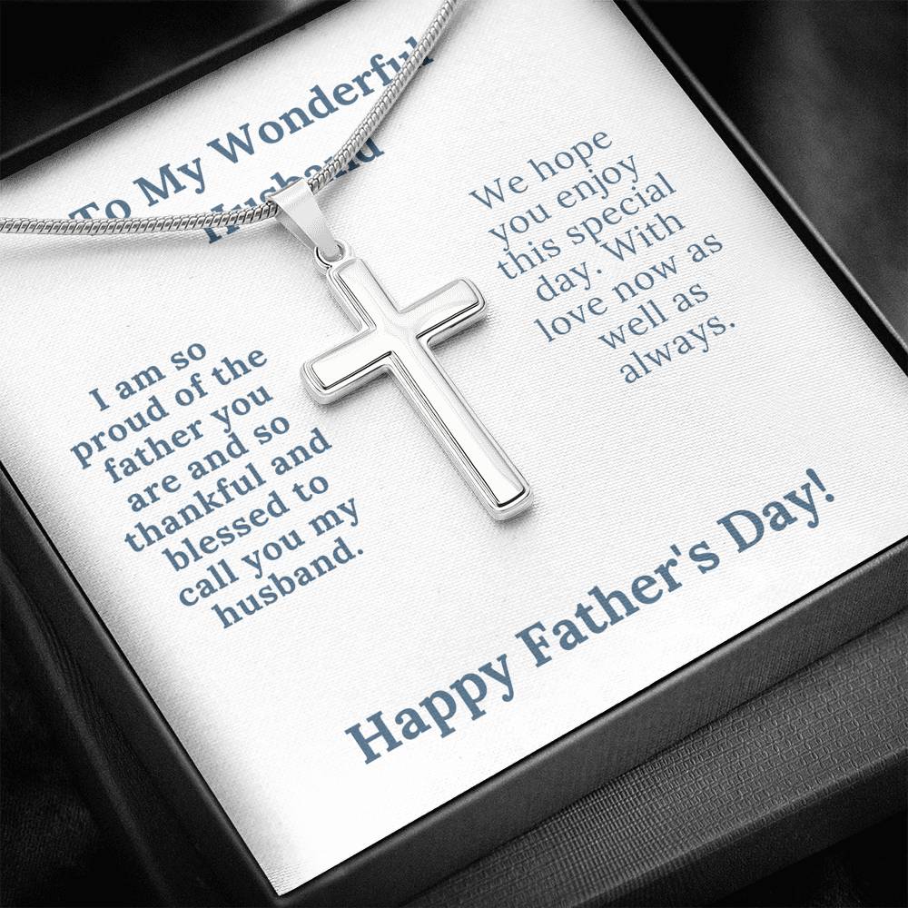 Father's Day - My Wonderful Husband - So Proud of The Father You Are - Cross Necklace