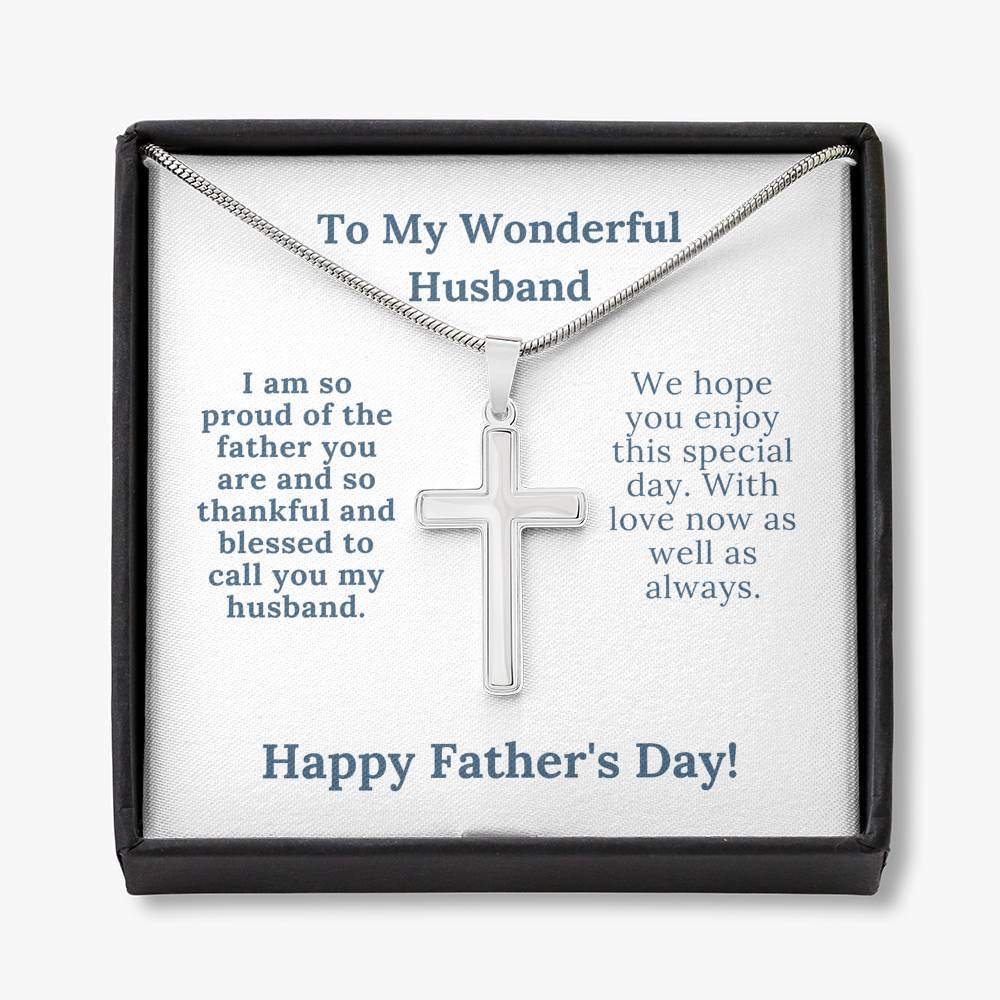 Father's Day - My Wonderful Husband - So Proud of The Father You Are - Cross Necklace