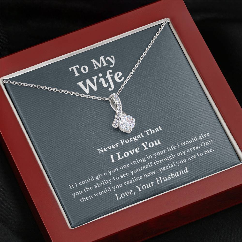 To My Wife - Never Forget I Love You - Alluring Beauty Necklace