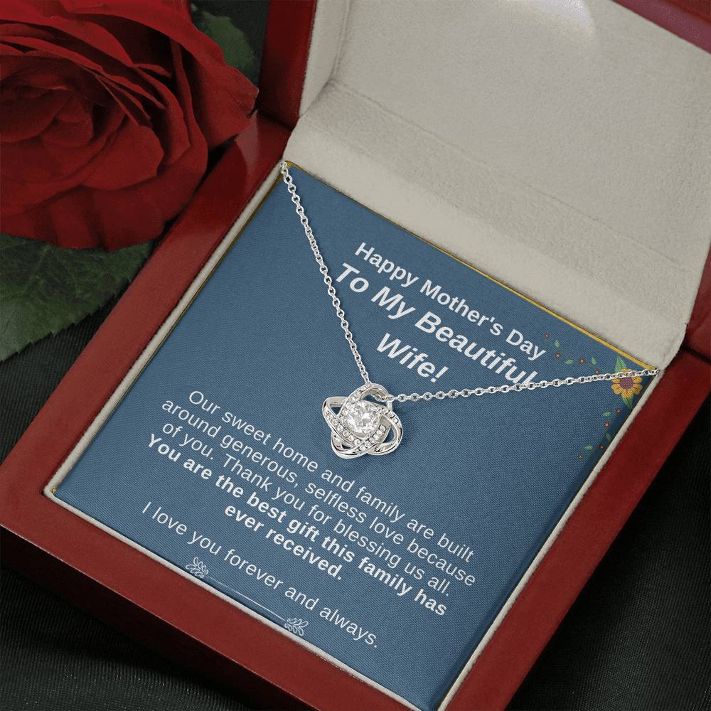 Mother's Day - To My Beautiful Wife - Best Gift Family Has Received - Love Knot Necklace