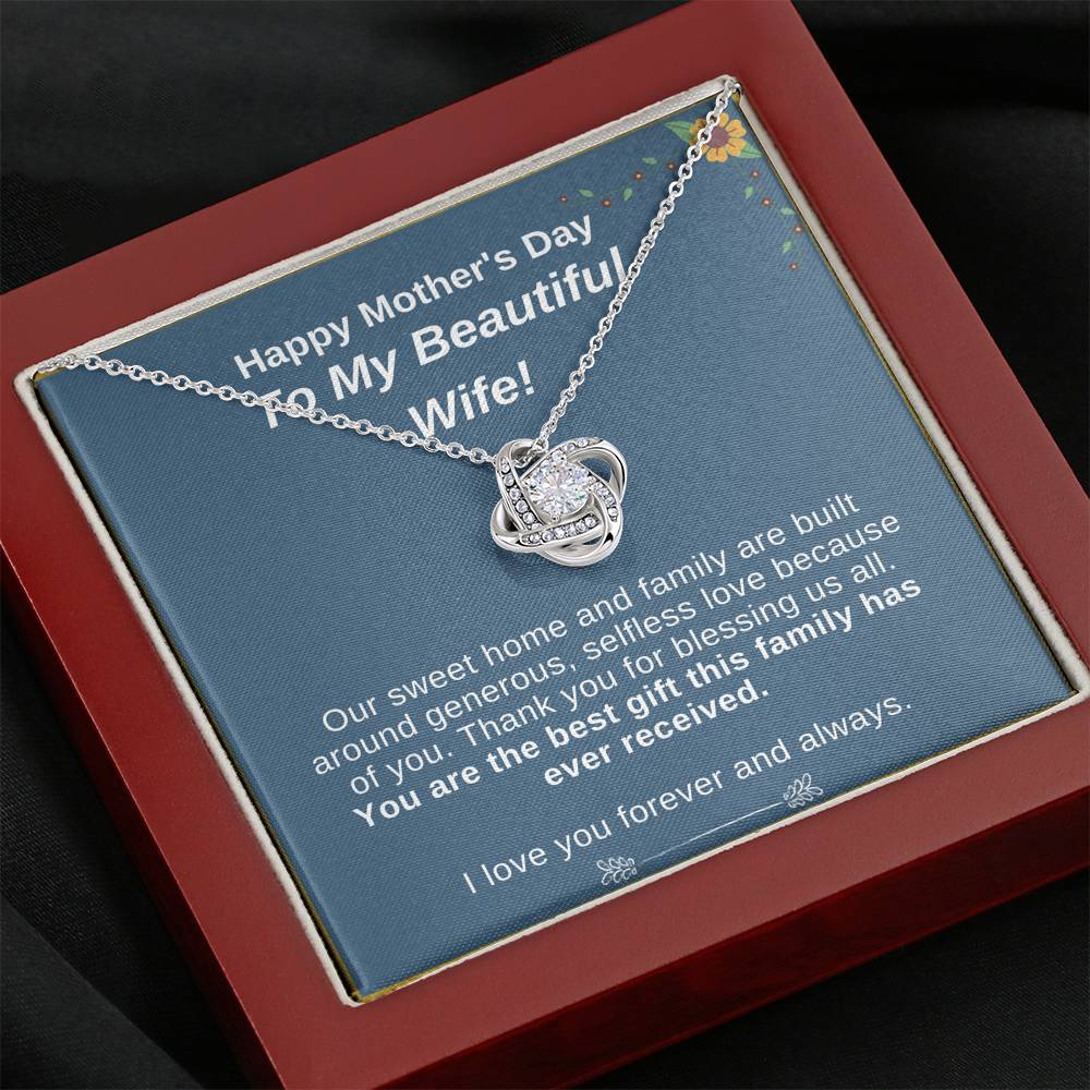 Mother's Day - To My Beautiful Wife - Best Gift Family Has Received - Love Knot Necklace