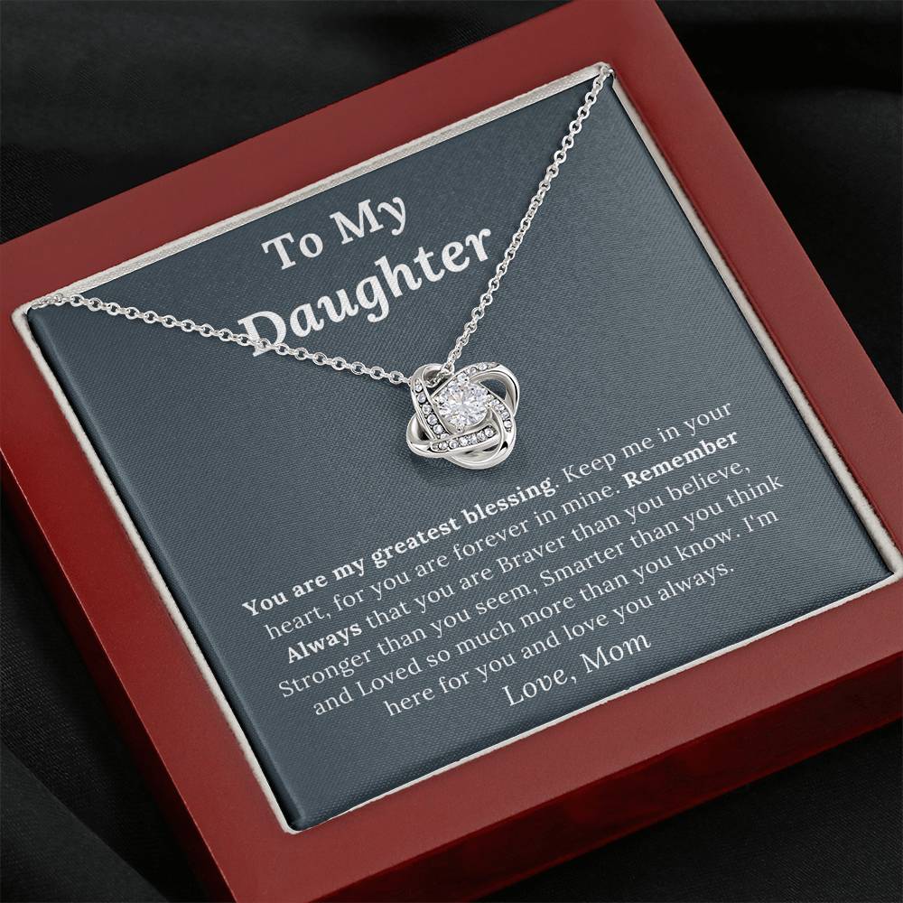 To My Daughter Love Mom - My Greatest Blessing - Love Knot Necklace