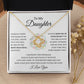 To My Daughter - Keep Me In Your Heart - Love Knot Necklace