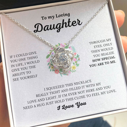 To My Loving Daughter - How Special You Are To Me - Love Knot Necklace