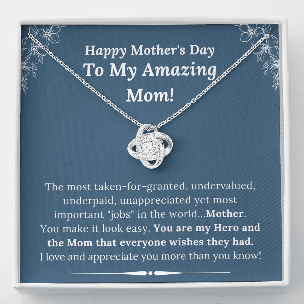 Mother's Day - To My Amazing Mom - My Hero and Mom Everyone Wishes They Had - Love Knot Necklace