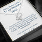 Mother's Day - To My Beautiful Wife - Best Gift Family Has Received - Love Knot Necklace