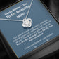 Mother's Day - To My Beautiful Wife - Best Gift Family Has Received - Love Knot Necklace