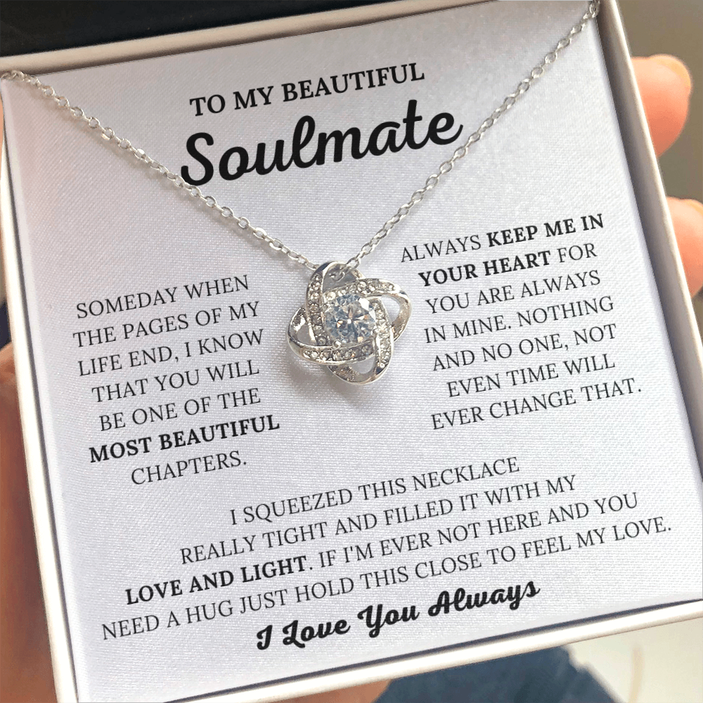 To My Beautiful Soulmate - Keep Me In Your Heart - Love Knot Necklace