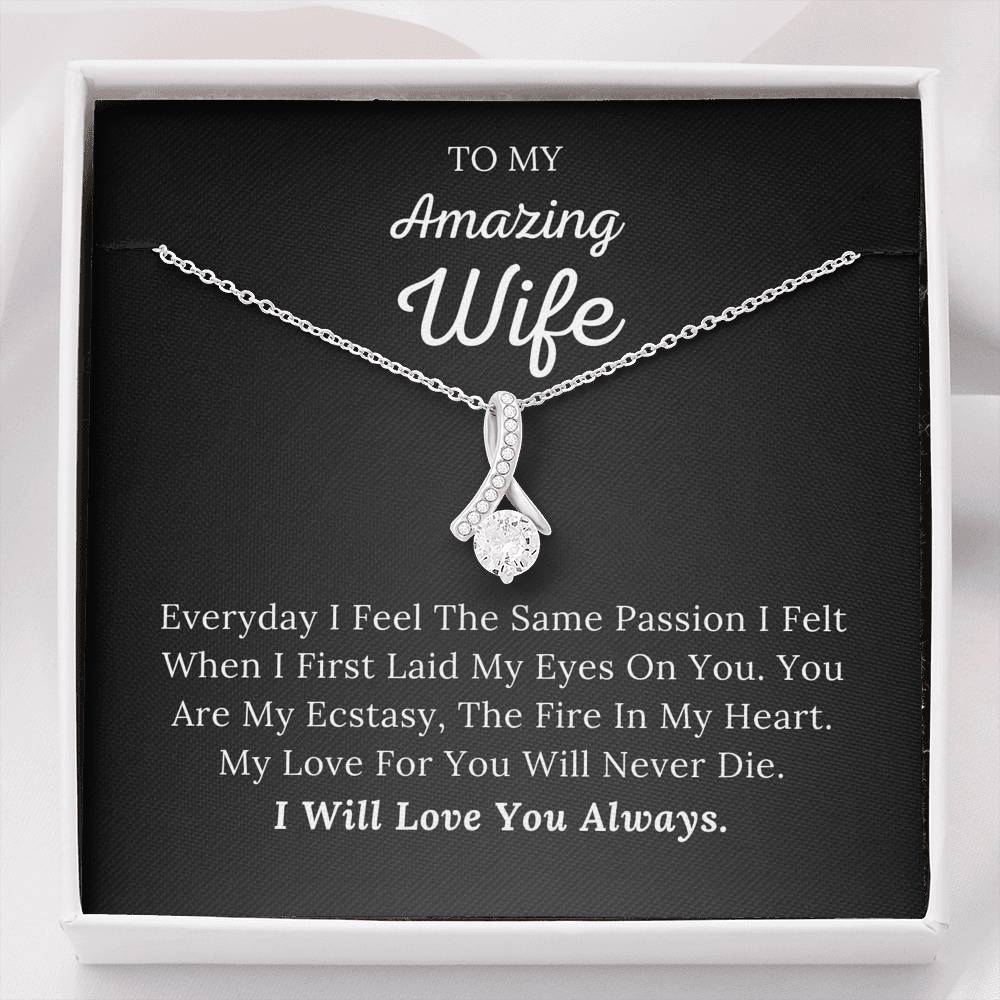 To My Amazing Wife - My Love For You Will Never Die