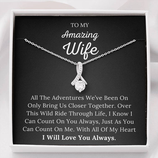To My Amazing Wife - I Love You With All Of My Heart - Alluring Beauty Necklace
