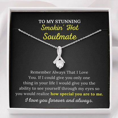 To My Soulmate - How Special You Are To Me - Alluring Beauty Necklace