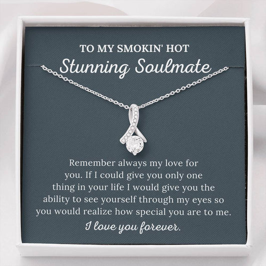 To My Stunning Soulmate - I Love You Forever - Alluring Beauty Necklace