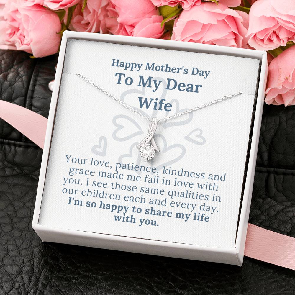 Mother's Day - My Dear Wife - Happy To Share My Life With You - Alluring Beauty Necklace