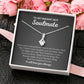 To My Smokin' Hot Soulmate - The Reason I Smile - Alluring Beauty Necklace