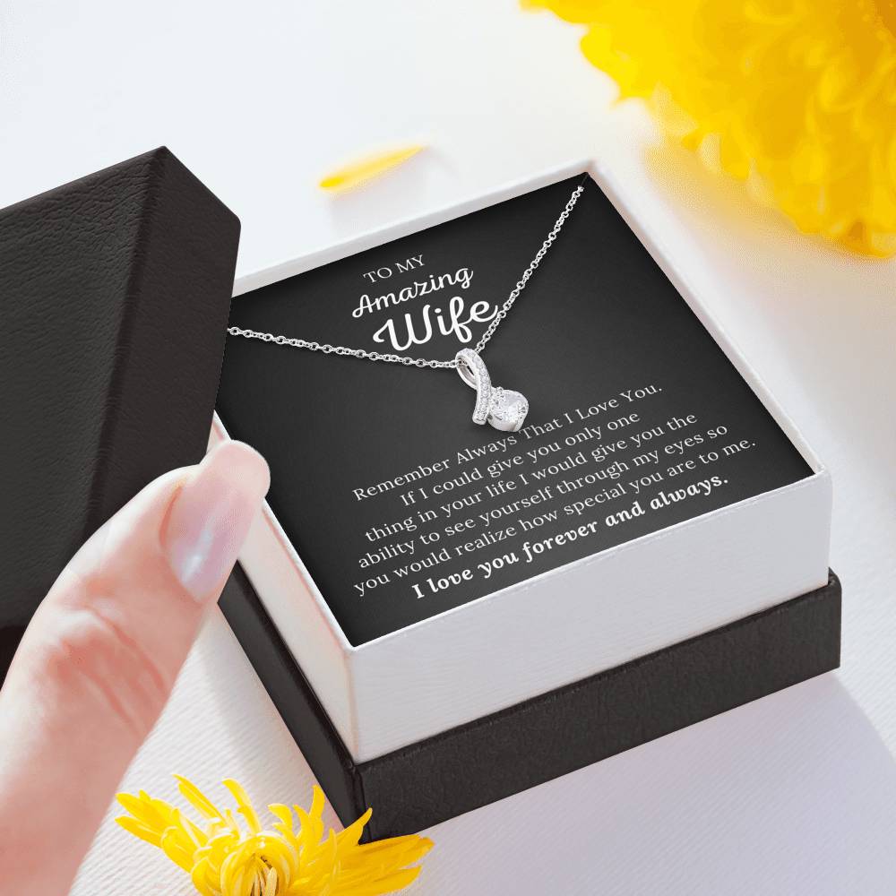 To My Amazing Wife - I Love You Forever & Always - Alluring Beauty Necklace