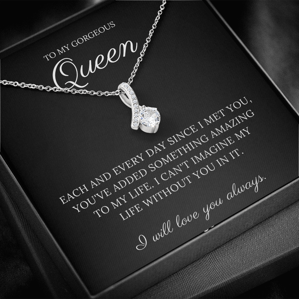 To My Gorgeous Queen - Alluring Beauty Necklace