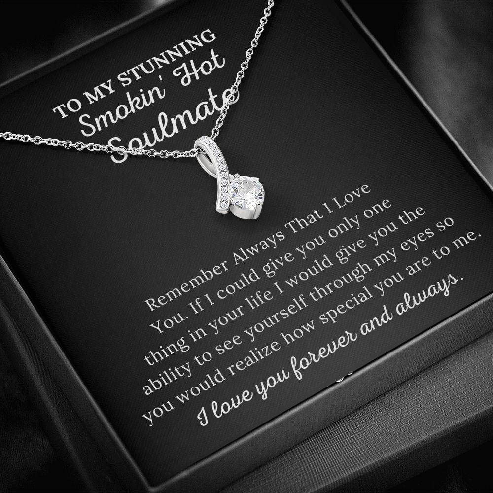 To My Soulmate - How Special You Are To Me - Alluring Beauty Necklace