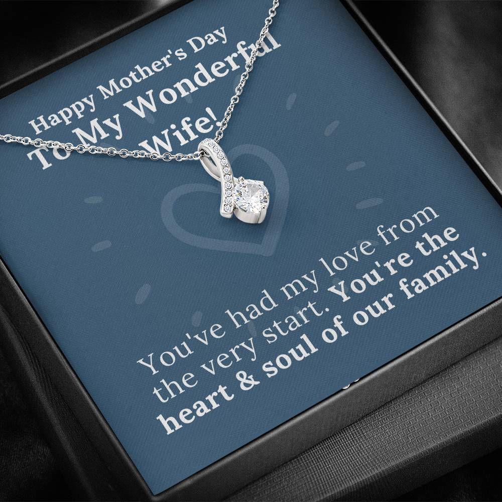 Mother's Day - My Wonderful Wife - Heart & Soul of Our Family - Alluring Beauty Necklace