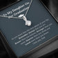 Graduation Gift for Daughter Love Dad - Alluring Beauty Necklace