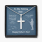 Father's Day Gift for Fishing Dad - Artisan Crafted Cross Necklace