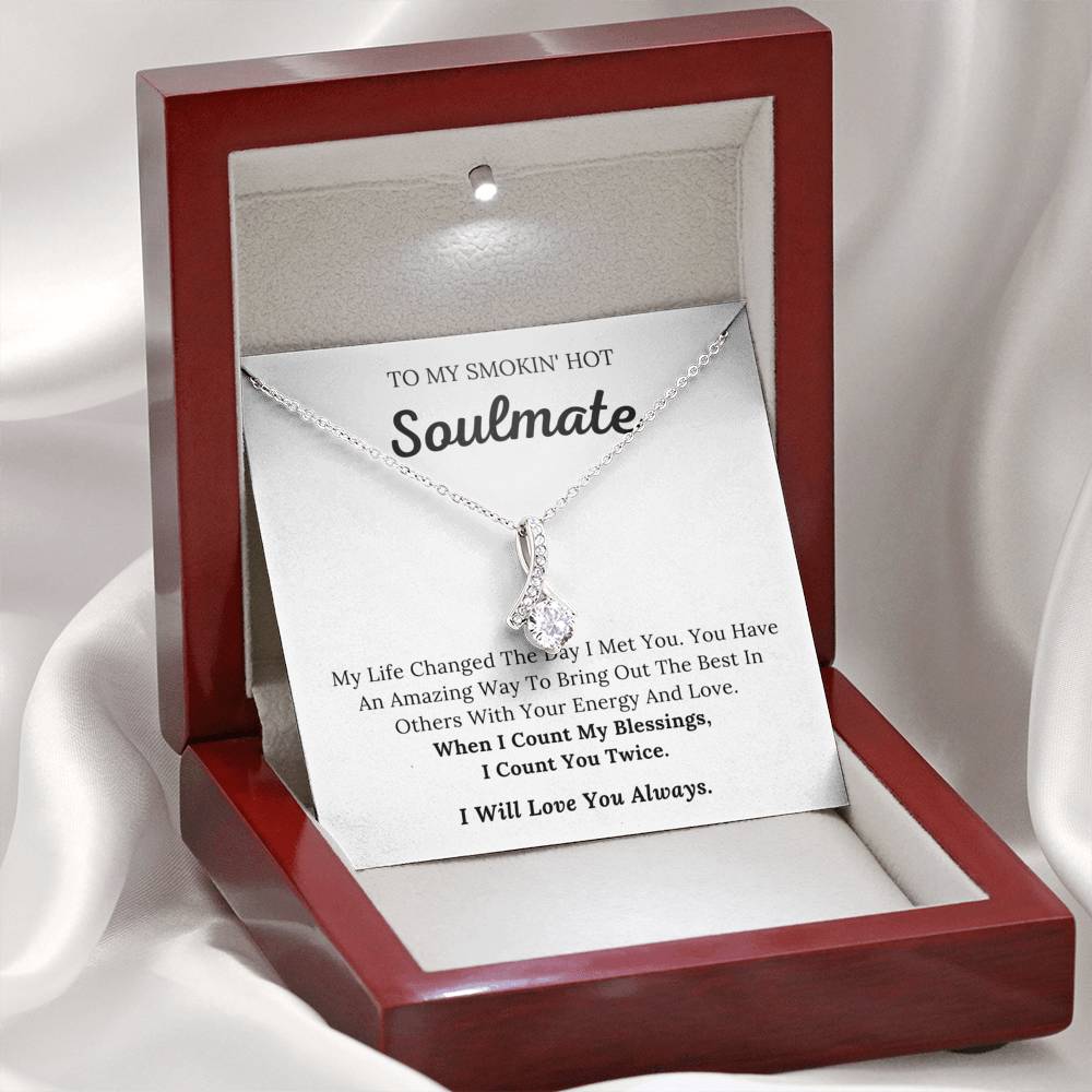 To My Smokin' Hot Soulmate - My Blessing - Alluring Beauty Necklace