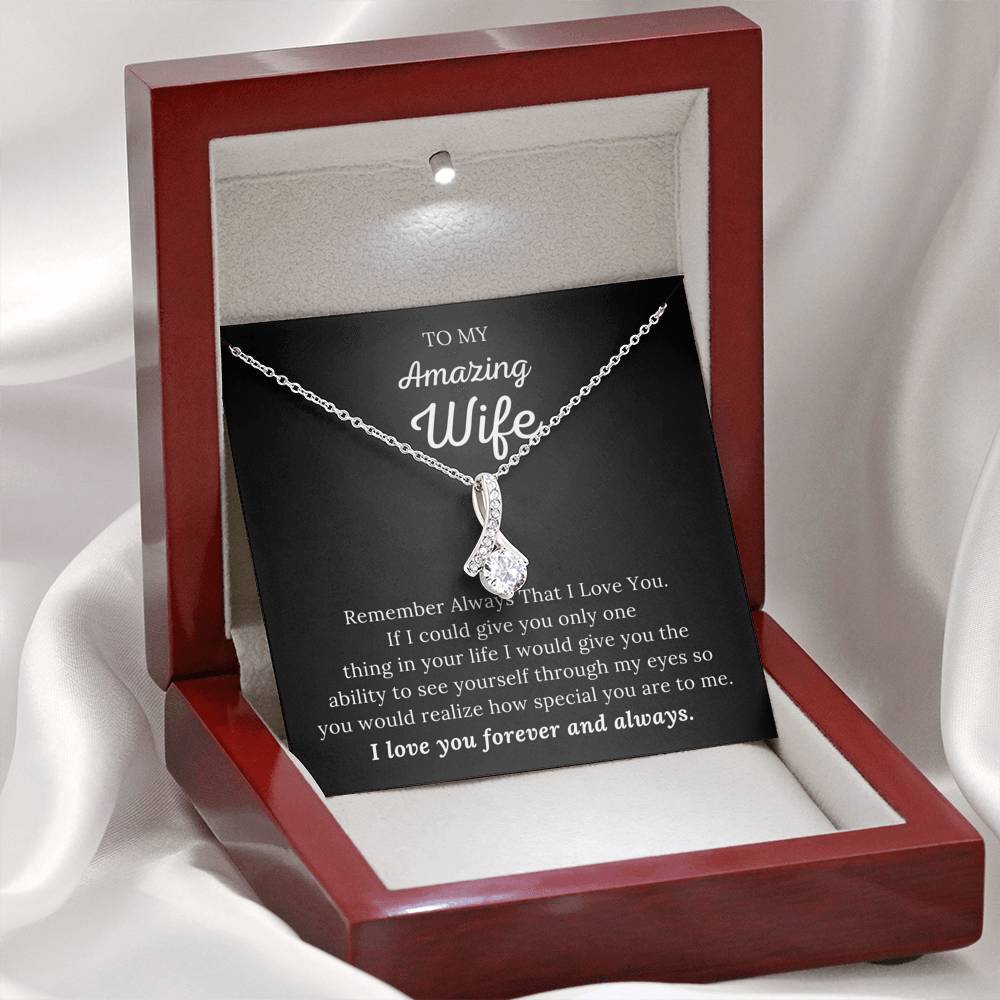 To My Amazing Wife - I Love You Forever & Always - Alluring Beauty Necklace