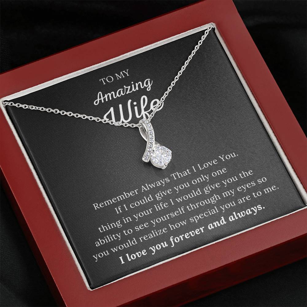 To My Amazing Wife - I Love You Forever & Always - Alluring Beauty Necklace