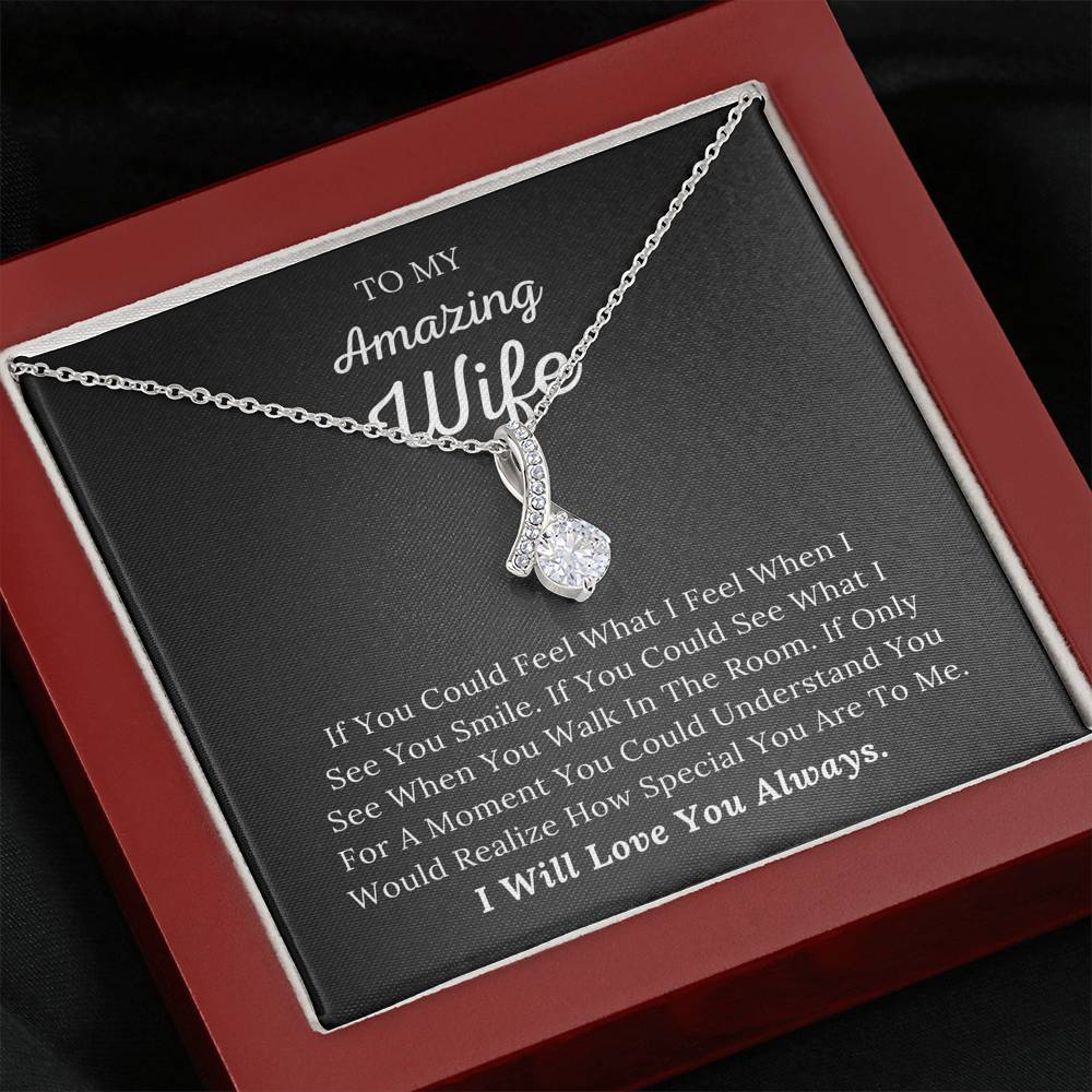 To My Amazing Wife - How Special You Are To Me - Alluring Beauty Necklace