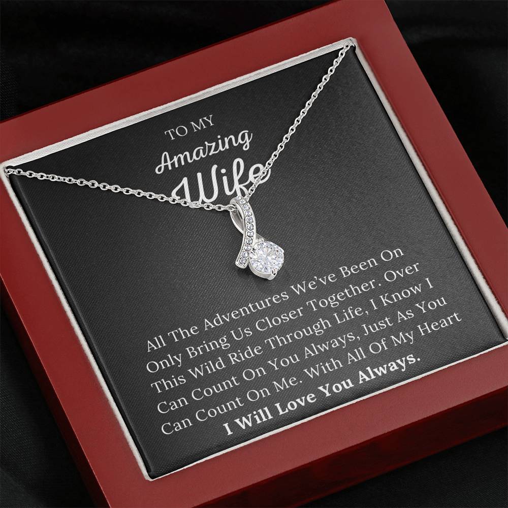 To My Amazing Wife - I Love You With All Of My Heart - Alluring Beauty Necklace