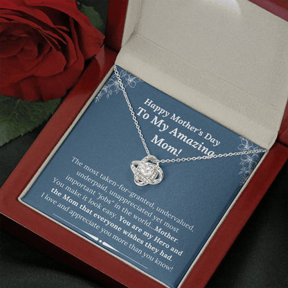 Mother's Day - To My Amazing Mom - My Hero and Mom Everyone Wishes They Had - Love Knot Necklace